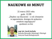 Naukowe 60 minut: mgr inż. Jacek Jachuła