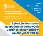 „Sytuacja finansowa gospodarstw domowych ukraińskich...