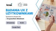 Spotkanie eksperckie nt. badań UX z użytkownikami