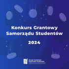 Konkurs Grantowy Samorządu Studentów 2024 - wyniki