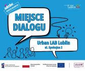 Urban Lab - przestrzeń dialogu, innowacji i rozmów o...