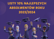 Listy 10% najlepszych absolwentów roku 2023/2024