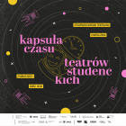 Kapsuła Czasu Teatrów Studenckich 2025