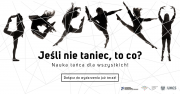Warsztaty taneczne "Jeśli nie taniec, to co?"