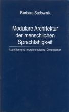 Barbara Sadownik - Modulare Architektur der menschlichen Sprachfähigkeit. Kognitive und neurobiologische Dimensionen.jpg
