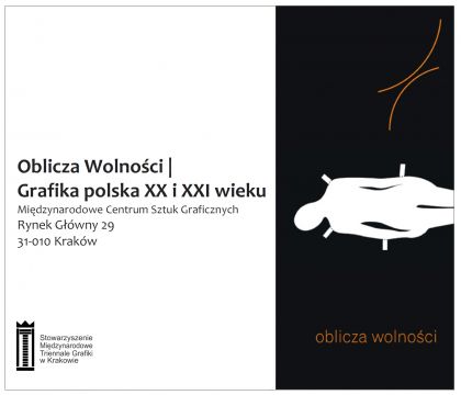 Oblicza Wolności |  Grafika polska XX i XXI wieku