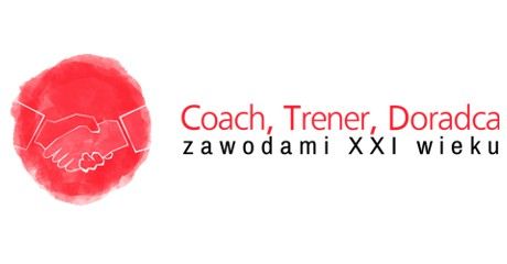Konferencja: „Coach, trener, doradca – zawodami XXI wieku”