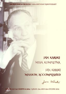 Jan Karski. Misja kompletna. Zaproszenie na konferencję