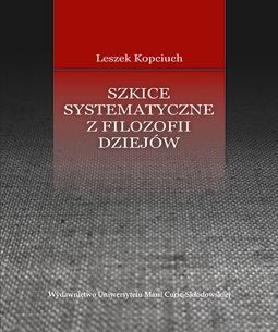 Książka „Szkice systematyczne z filozofii dziejów” dr....