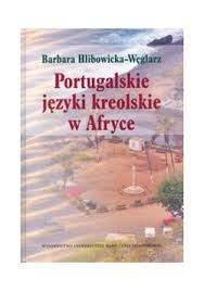 "Portugalskie języki kreolskie w Afryce" -...