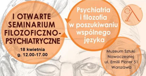 I Otwarte Seminarium Filozoficzno- Psychiatryczne