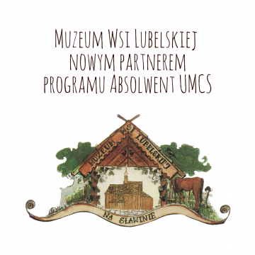 Muzeum Wsi Lubelskiej wkrótce dołączy do Programu...