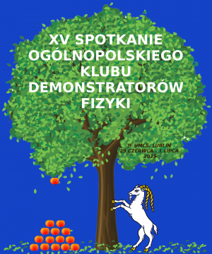XV Spotkanie Ogólnopolskiego Klubu Demonstratorów Fizyki