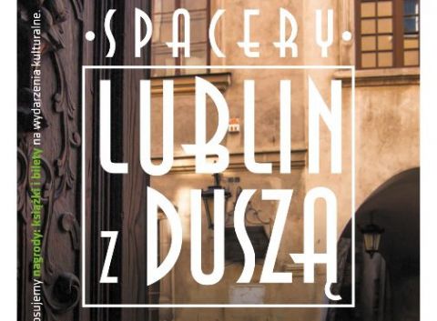 Spacery "Lublin z Duszą" dla studentów WFiS