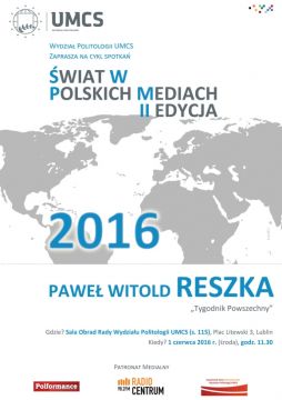 Świat w polskich mediach - spotkanie z Pawłem W. Reszką