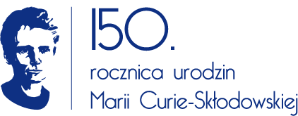 Bądź jak Maria Skłodowska-Curie!