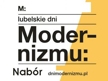 Nabór: Lubelskie Dni Modernizmu II edycja