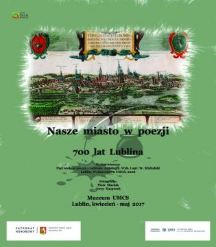 Nasze miasto w poezji. 700 lat Lublina.