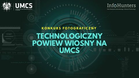 Technologiczny powiew wiosny na UMCS - konkurs fotograficzny