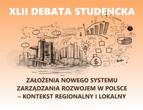 XLII Debata Studencka z serii „Gospodarka Przestrzenna w...