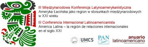 IIIrd International Conference in Latin American Studies,...