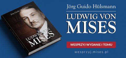 Wsparcie dla polskiego wydania biografii Ludwiga von Misesa
