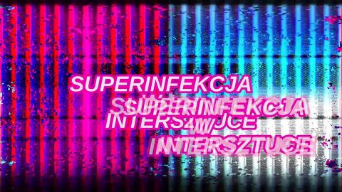 Viral ART Festival SUPERINFEKCJA W INTERSZTUCE! (do...