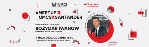 #Meetup_UMCSxSantander | Bożydar Iwanow
