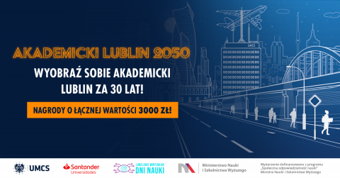 Konkurs „Akademicki Lublin 2050” - wyobraź sobie Lublin...