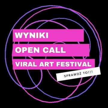 Wyniki konkursu Viral ART Festival