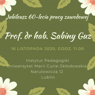 Jubileusz 60-lecia pracy zawodowej Prof. dr hab. Sabiny Guz