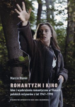 Książka dr hab. Marcina Marona „Romantyzm i kino"...