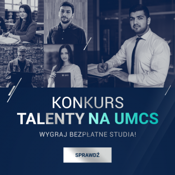 Win free studies - the "UMCS Talents"...