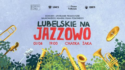 Zaproszenie na koncert „Lubelskie na jazzowo” w Chatce Żaka