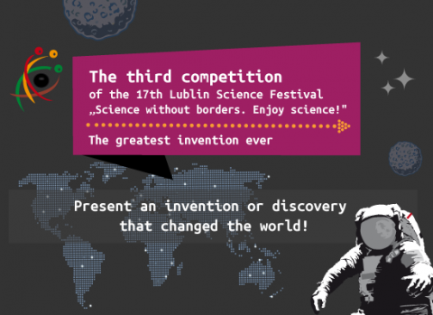 The third competition of the 17th Lublin Science Festival...