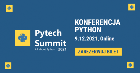 Pytech Summit 2021 (online) - Największa polska...