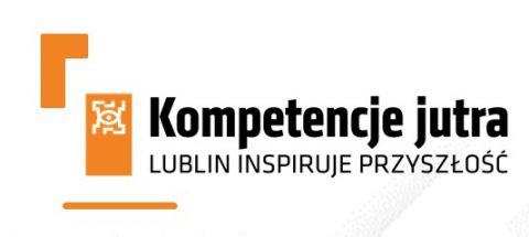 "Kompetencje jutra. Lublin inspiruje...