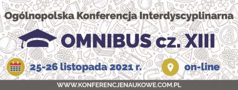 Ogólnopolska Konferencja Interdyscyplinarna "OMNIBUS...