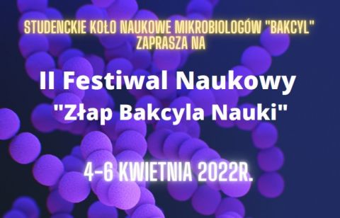 II Festiwal Naukowy "Złap Bakcyla Nauki"