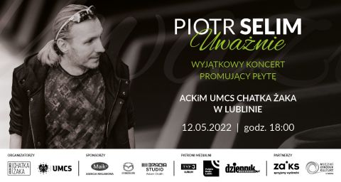 Zapraszamy na koncert „Piotr Selim - Uważnie” do Chatki...