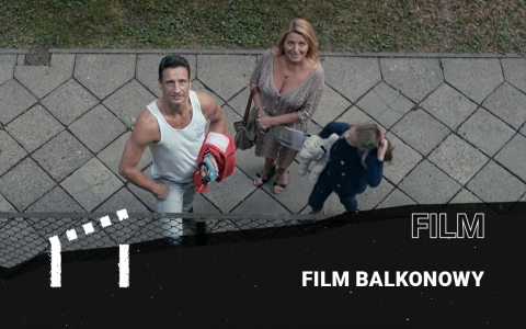 "Film balkonowy" już jutro w Chatce Żaka!