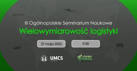 Wielowymiarowość logistyki - zaproszenie na III Sympozjum...