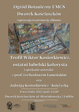 „Teofil W. Kosiorkiewicz, ostatni lubelski kolorysta” –...