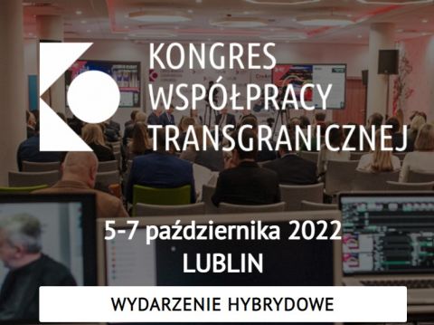Kongres Współpracy Transgranicznej Lublin 2022