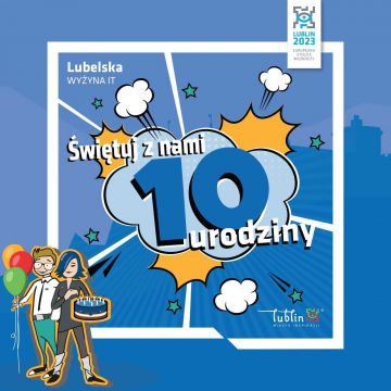 10-lecie Lubelskiej Wyżyny IT - zapraszamy!
