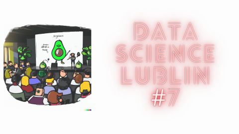 Zaproszenie na Data Science Lublin #7