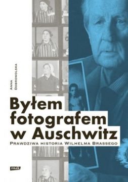 „Byłem fotografem w Auschwitz – prawdziwa historia...