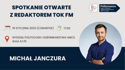Spotkanie otwarte z Michałem Janczurą, redaktorem TOK FM