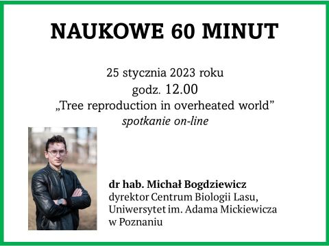 Naukowe 60 minut: dr hab. Michał Bogdziewicz