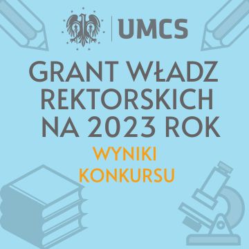 Wyniki Grantu Władz Rektorskich na rok 2023
